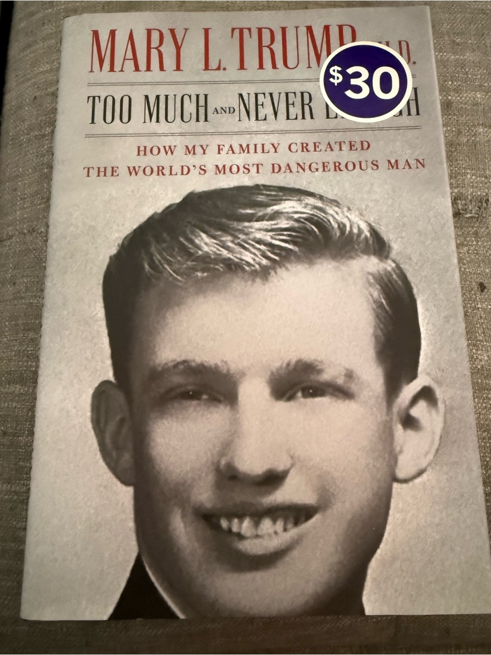 Mary L. Trump Too Much and Never Enough - Hardcover Book, White